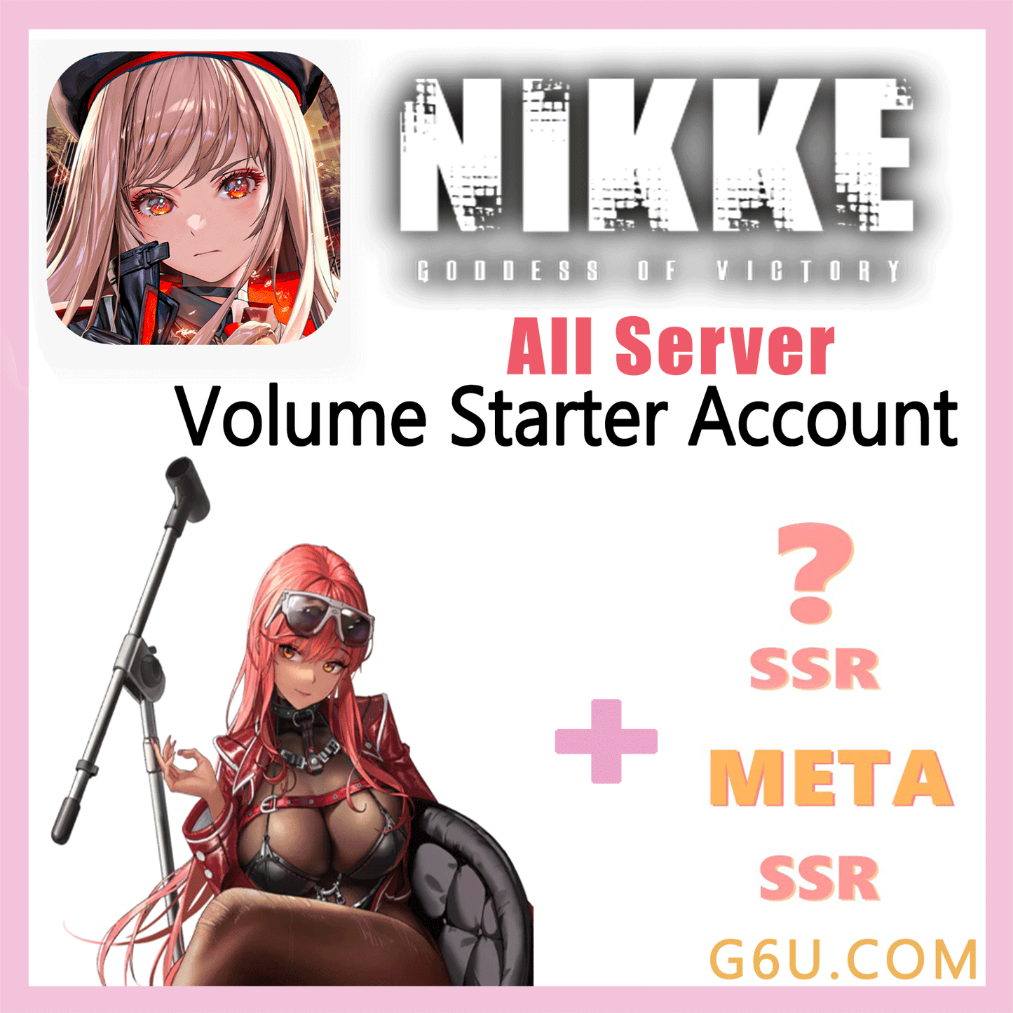 GODDESS OF VICTORY: NIKKE Volume Starter Account ( All Server )