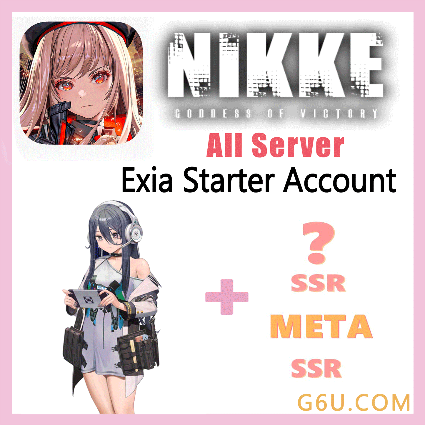 GODDESS OF VICTORY: NIKKE Exia Starter Account ( All Server )