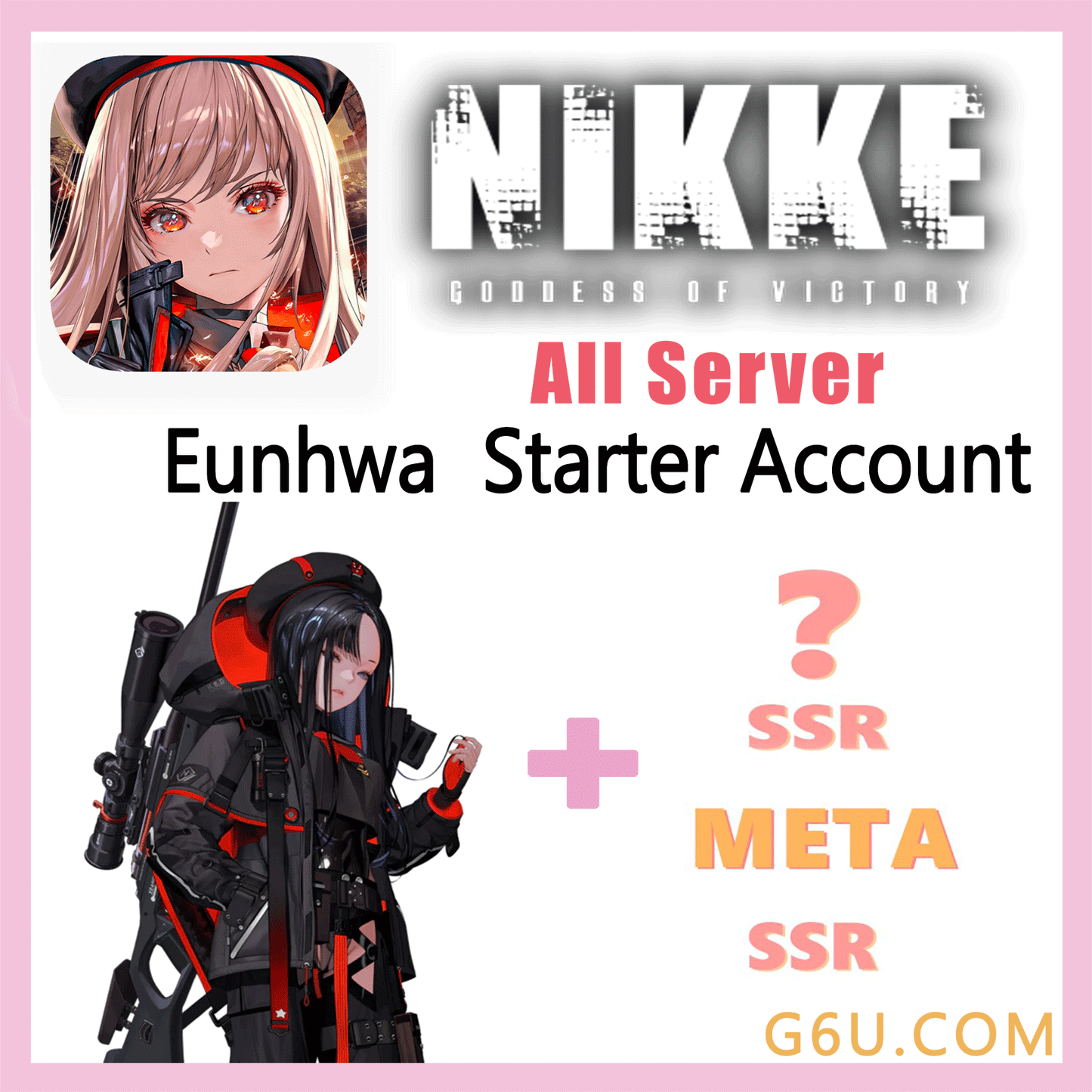 GODDESS OF VICTORY: NIKKE Eunhwa Starter Account ( All Server )