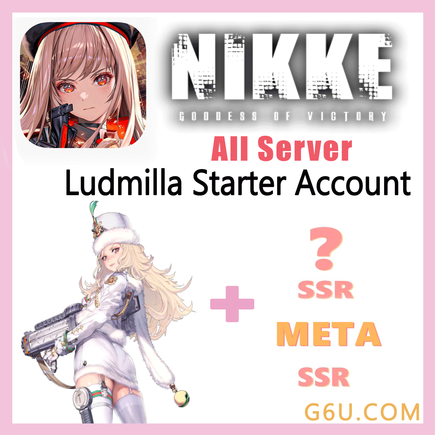 GODDESS OF VICTORY: NIKKE Ludmilla Starter Account ( All Server )
