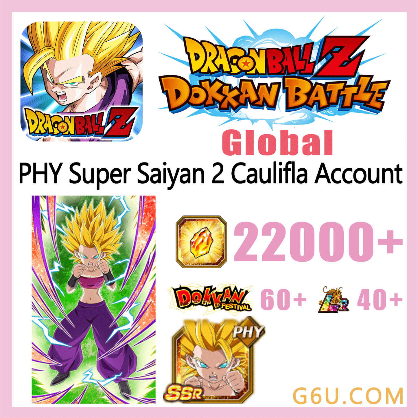 DRAGON BALL Z DOKKAN BATTLE PHY Super Saiyan 2 Caulifla Farmed Starter Account ( Global )