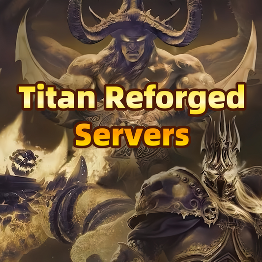 World of Warcraft Titan Reforged servers Accounts